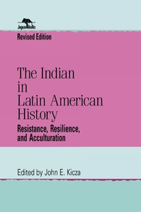 Cover image: The Indian in Latin American History 9780842028226