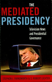 Imagen de portada: The Mediated Presidency 9780742536777