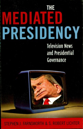 Cover image: Mediated Presidency 9780742536777