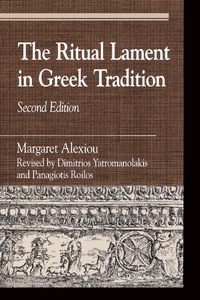 Titelbild: The Ritual Lament in Greek Tradition 9780742507562