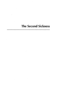 Cover image: The Second Sickness 2nd edition 9780847698875