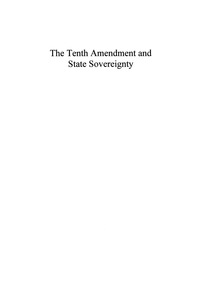 Cover image: The Tenth Amendment and State Sovereignty 9780742518797