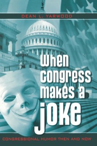 Omslagafbeelding: When Congress Makes a Joke 9780742530423
