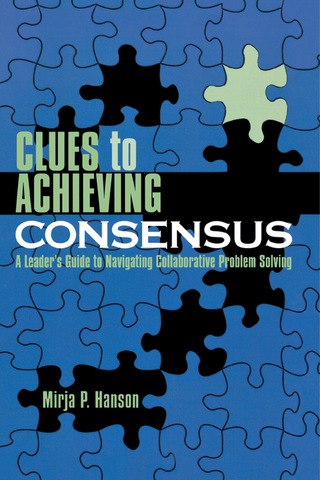 Imagen de portada: Clues to Achieving Consensus 1st edition 9781578862702