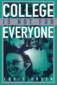 Cover image: College Is Not for Everyone 9781578862450