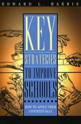 Cover image: Key Strategies to Improve Schools 1st edition 9781578862320