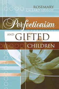 Cover image: Perfectionism and Gifted Children 2nd edition 9781578860616