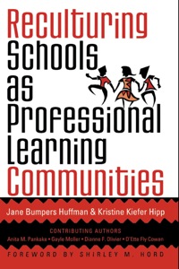 Omslagafbeelding: Reculturing Schools as Professional Learning Communities 9781578860531