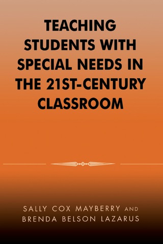 Cover image: Teaching Students with Special Needs in the 21st Century Classroom 1st edition 9780810843295
