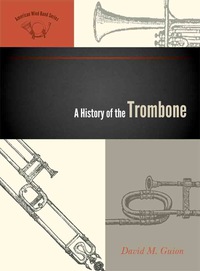 Cover image: A History of the Trombone 9780810874459