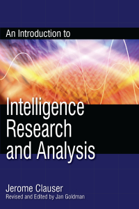 Cover image: An Introduction to Intelligence Research and Analysis 9780810861817