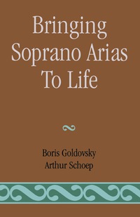 Imagen de portada: Bringing Soprano Arias to Life 9780810841543