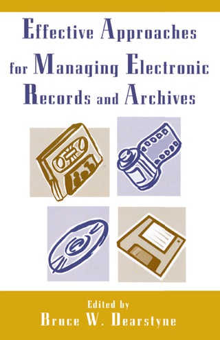 Cover image: Effective Approaches for Managing Electronic Records and Archives 1st edition 9780810842007