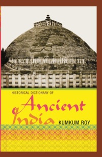 صورة الغلاف: Historical Dictionary of Ancient India 9780810853669