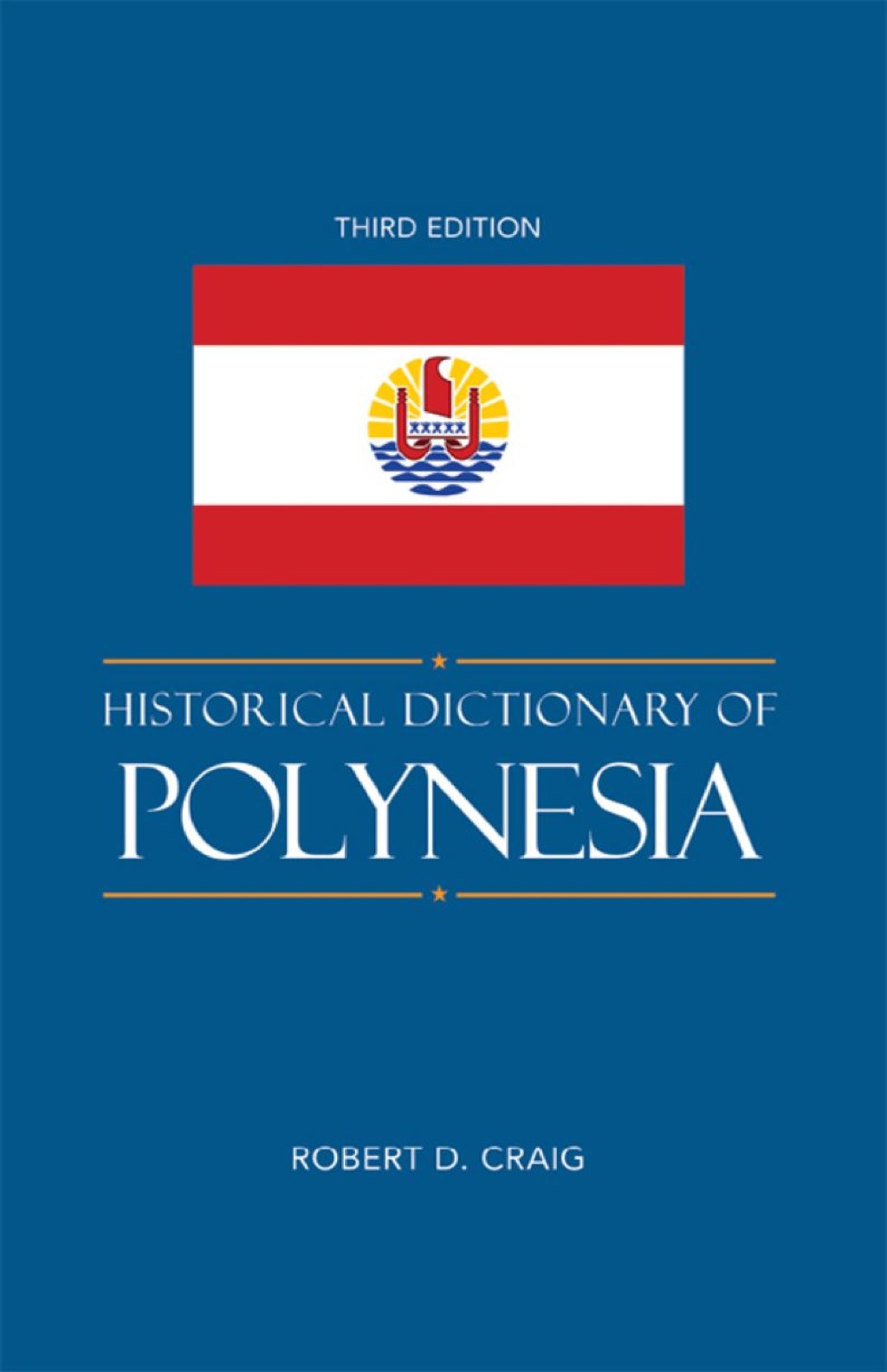 Historical Dictionary of Polynesia 3rd Edition