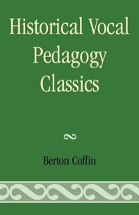 Cover image: Historical Vocal Pedagogy Classics 9780810844124