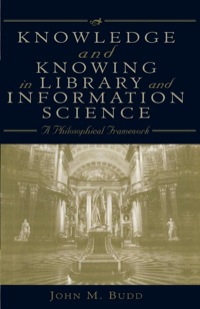 صورة الغلاف: Knowledge and Knowing in Library and Information Science 9780810840416