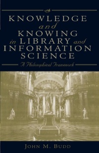 Cover image: Knowledge and Knowing in Library and Information Science 9780810840416