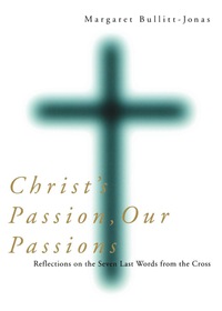 Titelbild: Christ's Passion, Our Passions 9781561012114