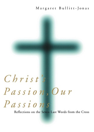 Imagen de portada: Christ's Passion, Our Passions 1st edition 9781561012114