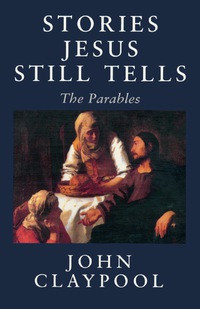 Titelbild: Stories Jesus Still Tells 9781561011858