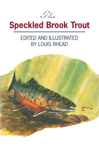 Cover image: The Speckled Brook Trout 9781564161253