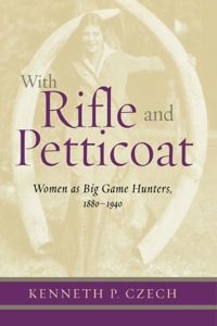 Cover image: With Rifle & Petticoat 9781586670825