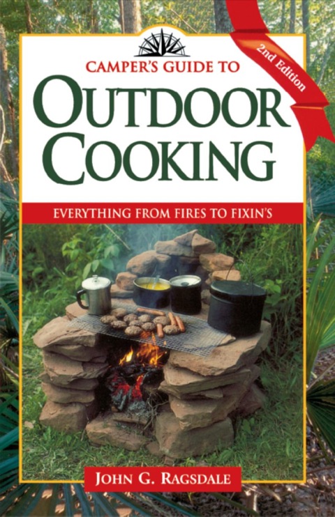 Camper's Guide to Outdoor Cooking: Everything from Fires to Fixin's - FULL INSTANT DOWNLOAD | PDF DOCX EPUB