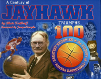 Omslagafbeelding: A Century of Jayhawk Triumphs 9781886110359