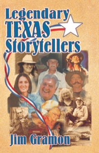 表紙画像: Legendary Texas Storytellers 9781556229398
