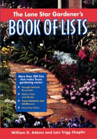 表紙画像: The Lone Star Gardener's Book of Lists 9780878331741