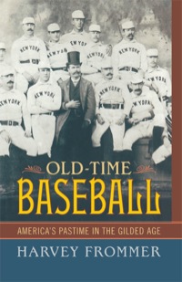 Cover image: Old Time Baseball 9781589792548