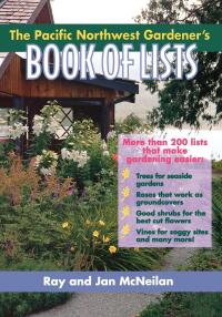 صورة الغلاف: The Pacific Northwest Gardener's Book of Lists 9780878339563