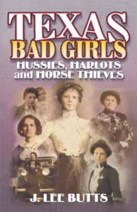 Cover image: Texas Bad Girls 9781556228339
