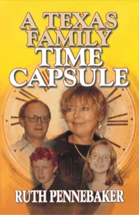Omslagafbeelding: Texas Family Time Capsule 9781556228940