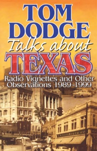 صورة الغلاف: Tom Dodge Talks About Texas 9781556227790