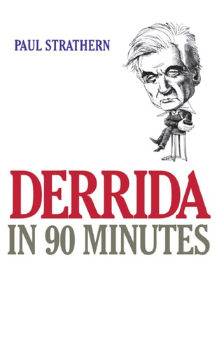 صورة الغلاف: Derrida in 90 Minutes 9781566633284