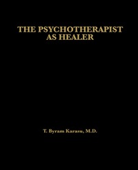 Titelbild: The Psychotherapist as Healer 9780765703026