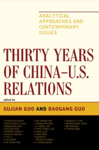 Imagen de portada: Thirty Years of China - U.S. Relations 9780739146965