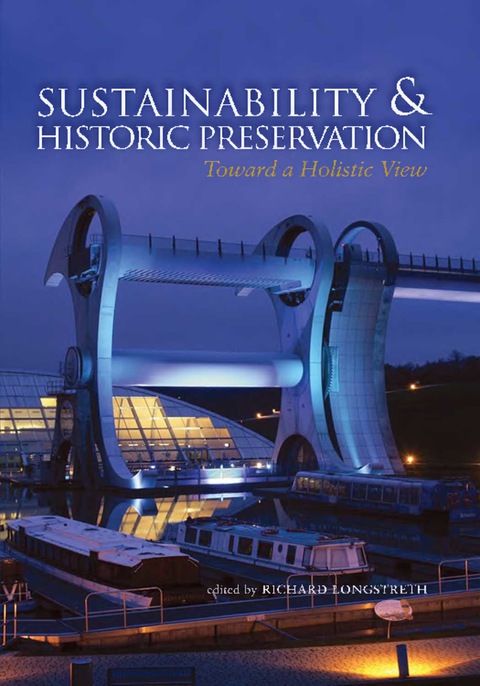 Sustainability & Historic Preservation: Toward a Holistic View - FULL INSTANT DOWNLOAD | PDF DOCX EPUB