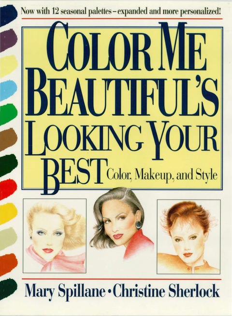 Color Me Beautiful's Looking Your Best: Color, Makeup and Style - FULL INSTANT DOWNLOAD | PDF DOCX EPUB