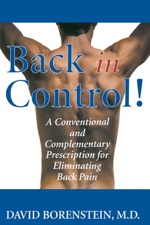 Back in Control: Your Complete Prescription for Preventing, Treating, and Eliminating Back Pain from Your Life - FULL INSTANT DOWNLOAD | PDF DOCX EPUB