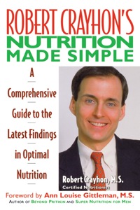 Imagen de portada: Robert Crayhon's Nutrition Made Simple 9780871317674