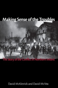Omslagafbeelding: Making Sense of the Troubles 9781561310708