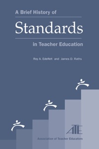 表紙画像: A Brief History of Standards in Teacher Education 9781578862368