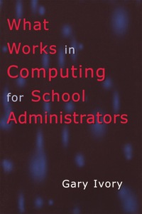 Titelbild: What Works in Computing for School Administrators 9780810841741