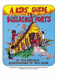 Omslagafbeelding: A Kids' Guide to Building Forts 9780943173696