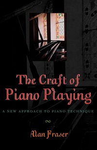 Omslagafbeelding: The Craft of Piano Playing 2nd edition 9780810845916