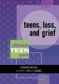 表紙画像: Teens, Loss, and Grief 9780810857582