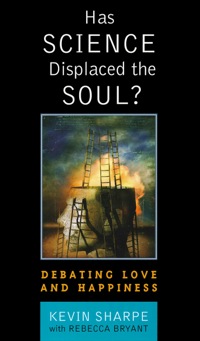 Omslagafbeelding: Has Science Displaced the Soul? 9780742542648